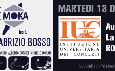Blue Moka feat. Fabrizio BOSSO – IUC Università La Sapienza
