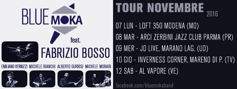 Blue Moka Feat. Fabrizio Bosso - Tour Novembre 2016